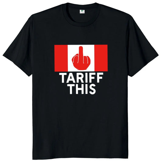 Tariff This" Middle Finger T-Shirt – Funny Pro-Canada Flag Design, Anti-Trump 100% Cotton Unisex