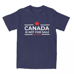 Canada Is Not For Sale 1867" T-Shirt – Funny Men's Streetwear, 100% Cotton Crew Neck Summer